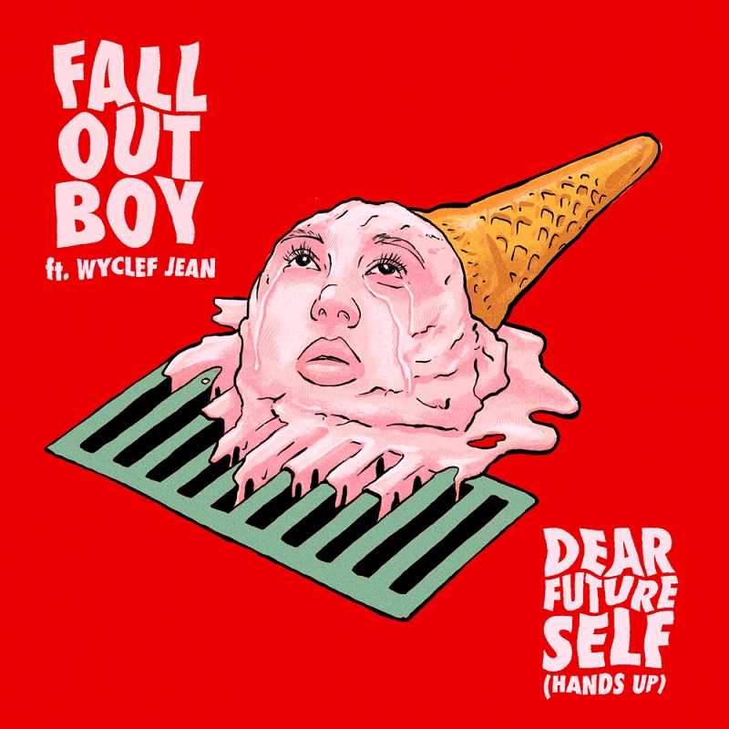 Fall Out Boy - Dear Future Self (Hands Up)